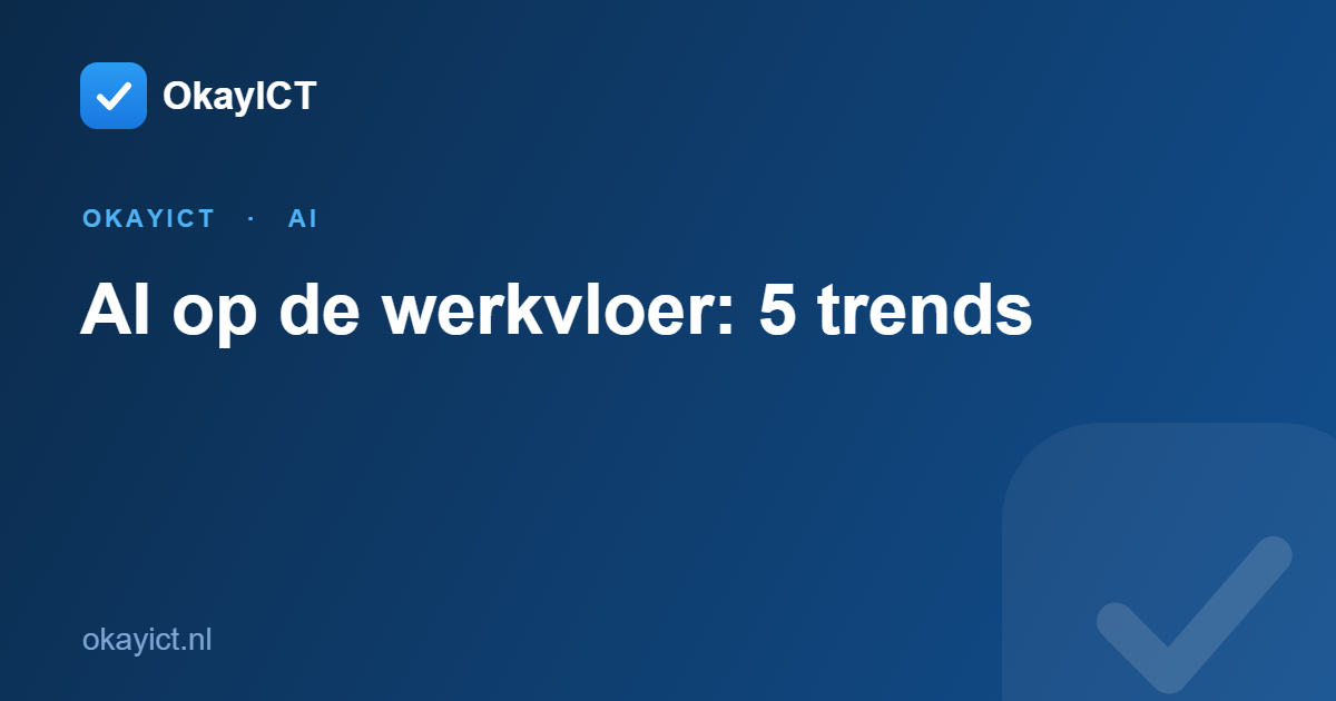 AI op de werkvloer: 5 trends