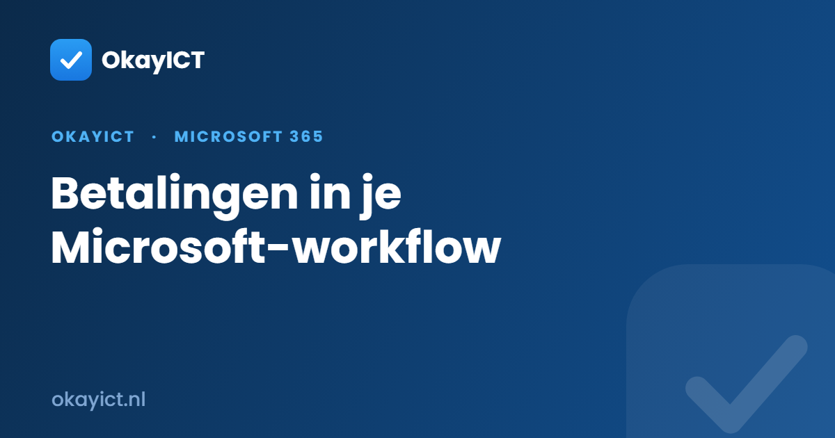 Betalingen in je Microsoft-workflow