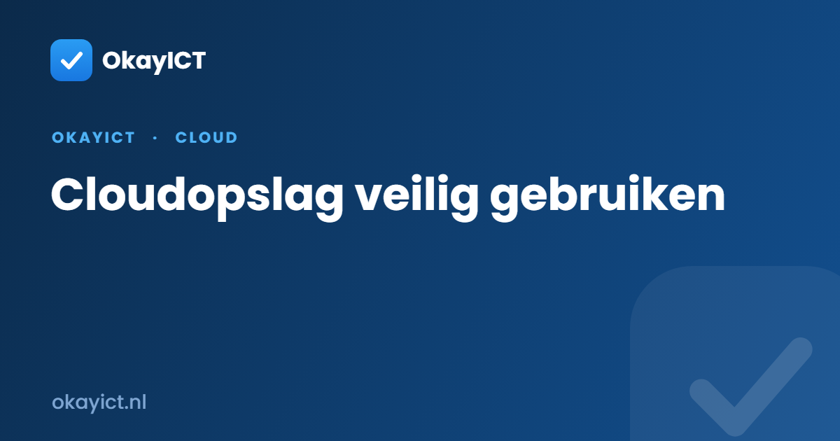Cloudopslag veilig gebruiken