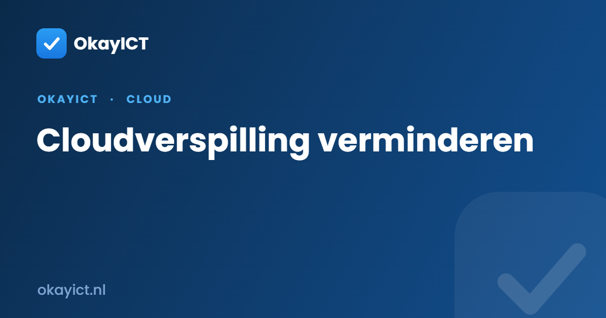 Cloudverspilling verminderen
