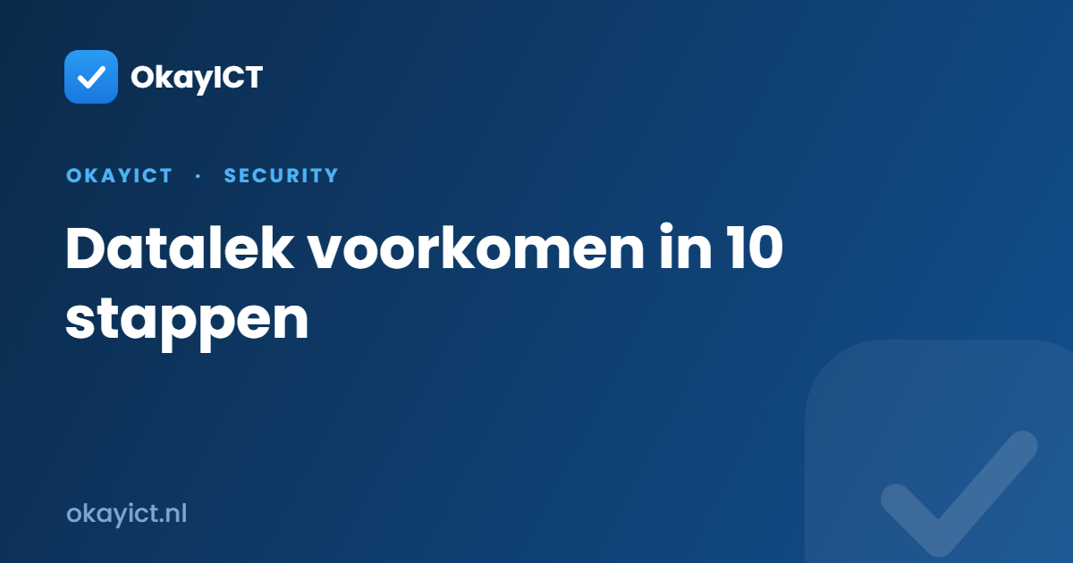 Datalek voorkomen in 10 stappen
