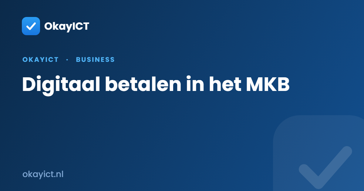 Digitaal betalen in het MKB