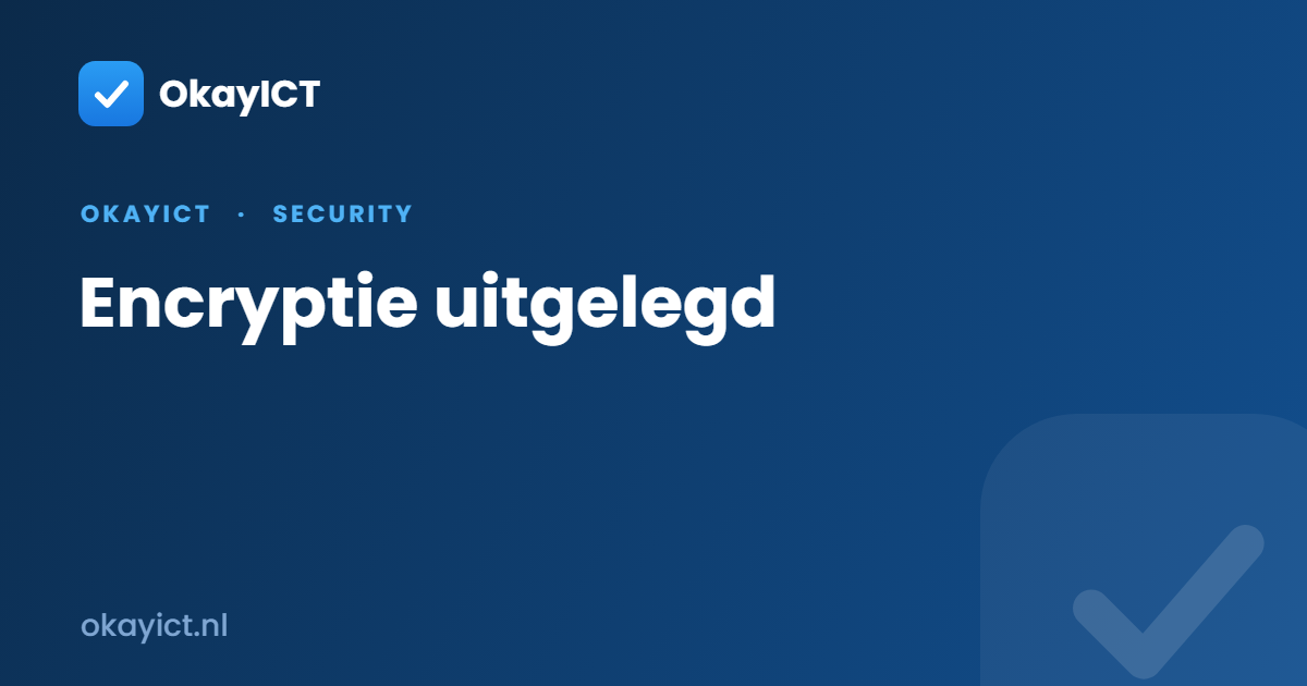 Encryptie uitgelegd