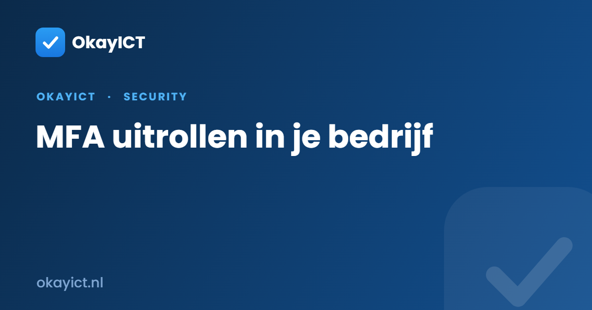 MFA uitrollen in je bedrijf