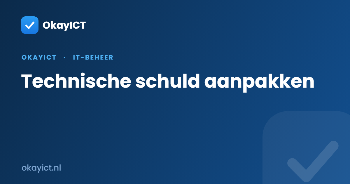 Technische schuld aanpakken