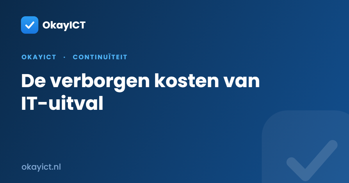 De verborgen kosten van IT-uitval