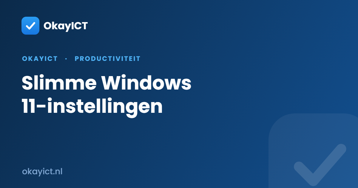 Slimme Windows 11-instellingen