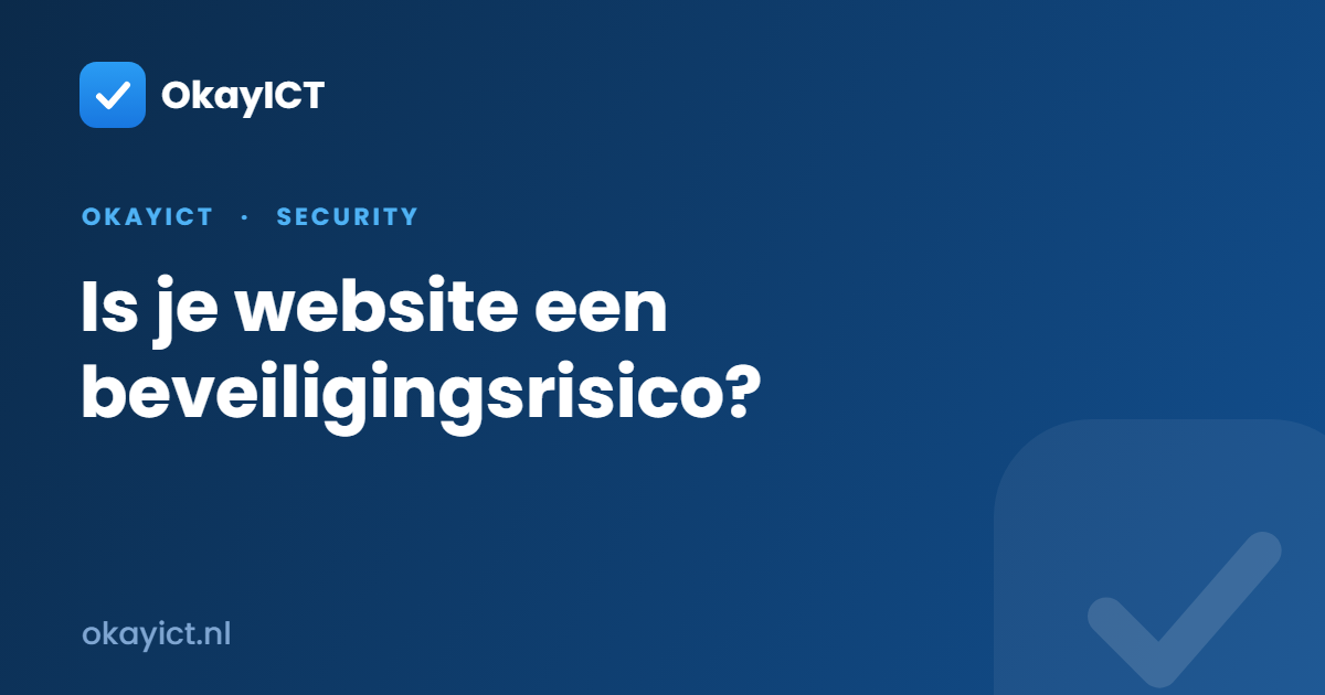 Is je website een beveiligingsrisico?
