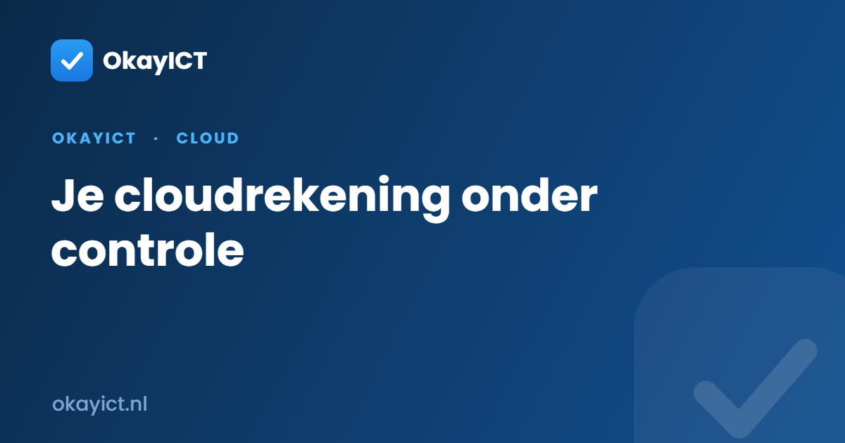 Je cloudrekening onder controle