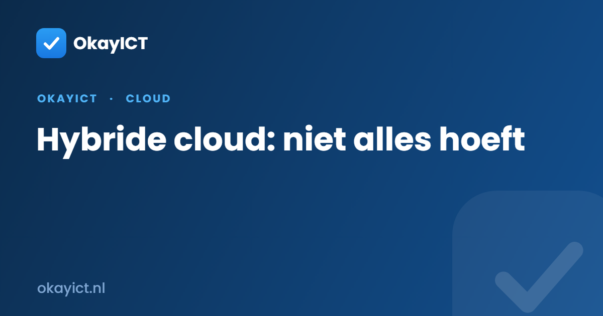 Hybride cloud: niet alles hoeft