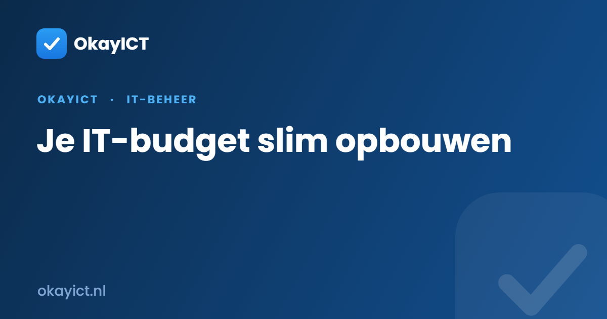 Je IT-budget slim opbouwen