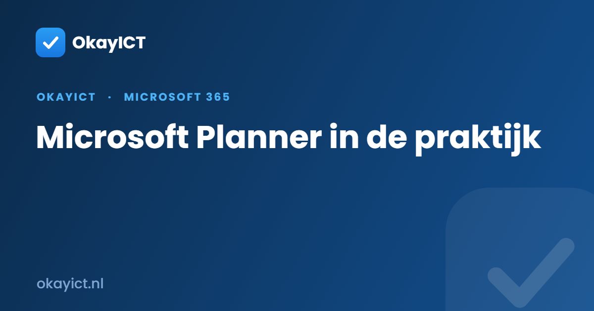 Microsoft Planner in de praktijk