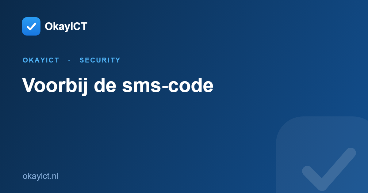Voorbij de sms-code