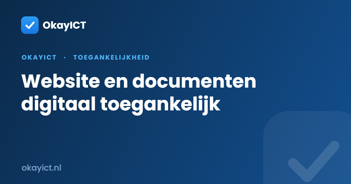 Website en documenten digitaal toegankelijk